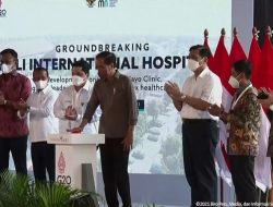 Presiden Lakukan “Groundbreaking” Bali International Hospital