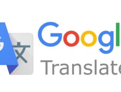 Google Tutup Layanan Translate di China, Ini Alasannya