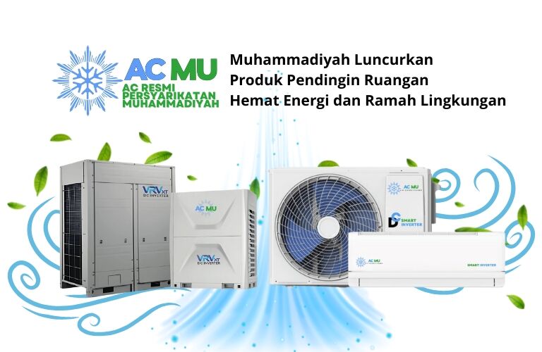ACMU, AC Hemat Energi dan Ramah Lingkungan Keluaran Muhammadiyah