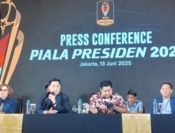 SEPAK BOLA — Mulai Bergulir 6 Juli, Ini Jadwal dan Pembagian Grup Piala Presiden 2025